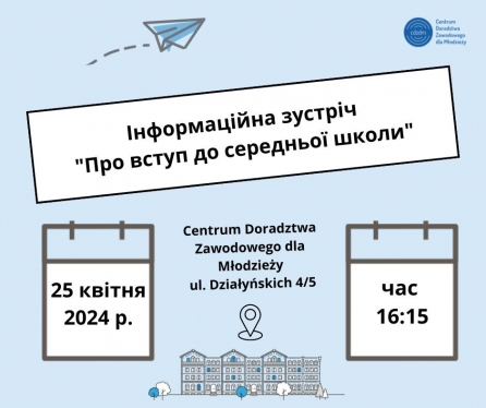 Spotkanie informacyjne dla dzieci i rodziców z Ukrainy: „Rekrutacja do szkół ponadpodstawowych”
